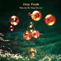Виниловая пластинка Deep Purple - Who Do We Think We Are [LP]