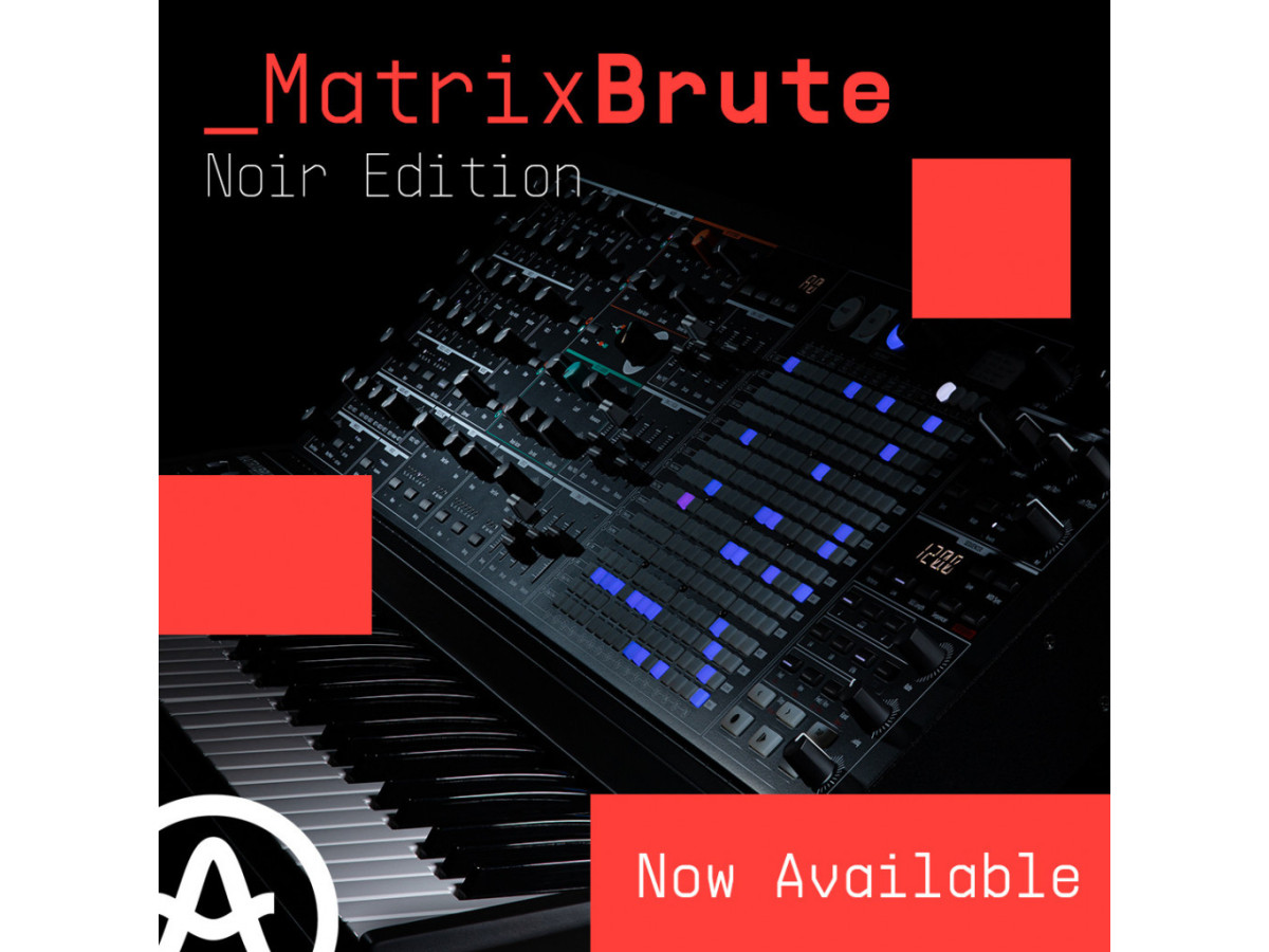 Черный и мощный! MatrixBrute Noir Edition от Arturia