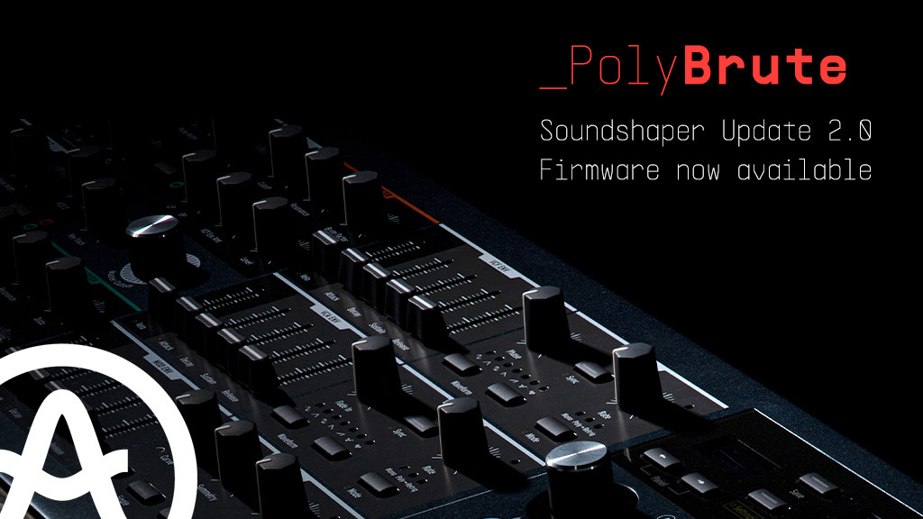 Arturia выпускает прошивку PolyBrute V2.0 Soundshaper